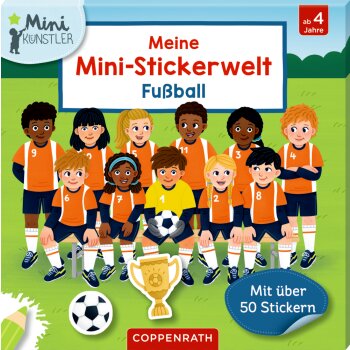 Coppenrath - Meine Mini-Stickerwelt: Fu&szlig;ball...
