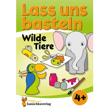 Hauschka - Lass uns basteln - Wilde Tiere