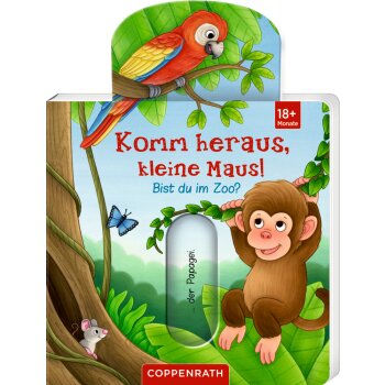 Coppenrath - Komm heraus, kleine Maus! - Bist du im Zoo?