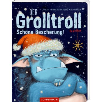 Coppenrath - Der Grolltroll - Sch&ouml;ne Bescherung!...